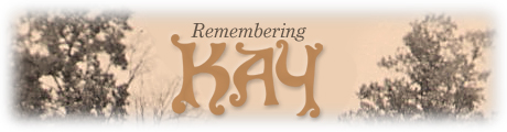 Remembering Kay