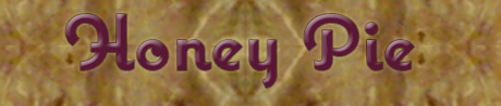 Honey Pie