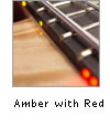 Amber with Red side LEDs